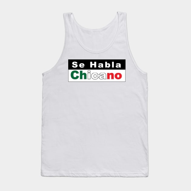 Se habla Chicano Tank Top by Estudio3e